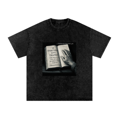 1 Thessalonians 5:18- Acid Wash Oversize T-Shirt - 250 GSM