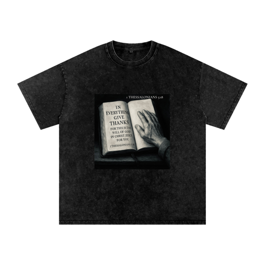 1 Thessalonians 5:18- Acid Wash Oversize T-Shirt - 250 GSM